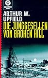 arthur w upfield bony und der bumerang  Die Junggesellen von Broken Hill