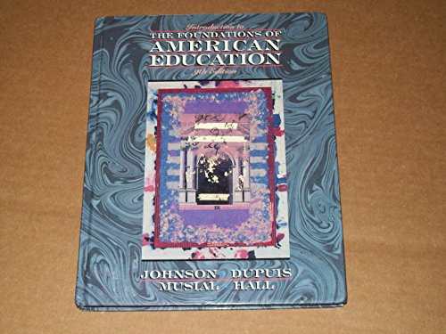 Introduction to the Foundations of American Edu... 0205162835 Book Cover