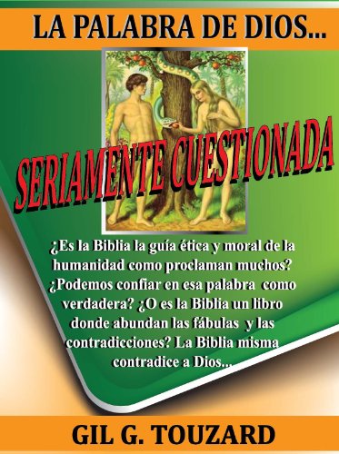 LA PALABRA DE DIOS... SERIAMENTE CUESTIONADA