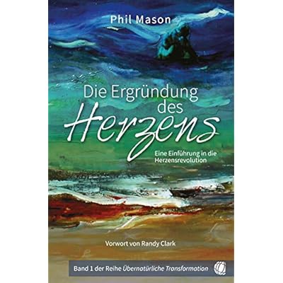 Die Ergr&uuml;ndung des Herzens