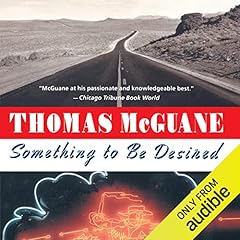 Something to be Desired Audiolibro Por Thomas McGuane arte de portada