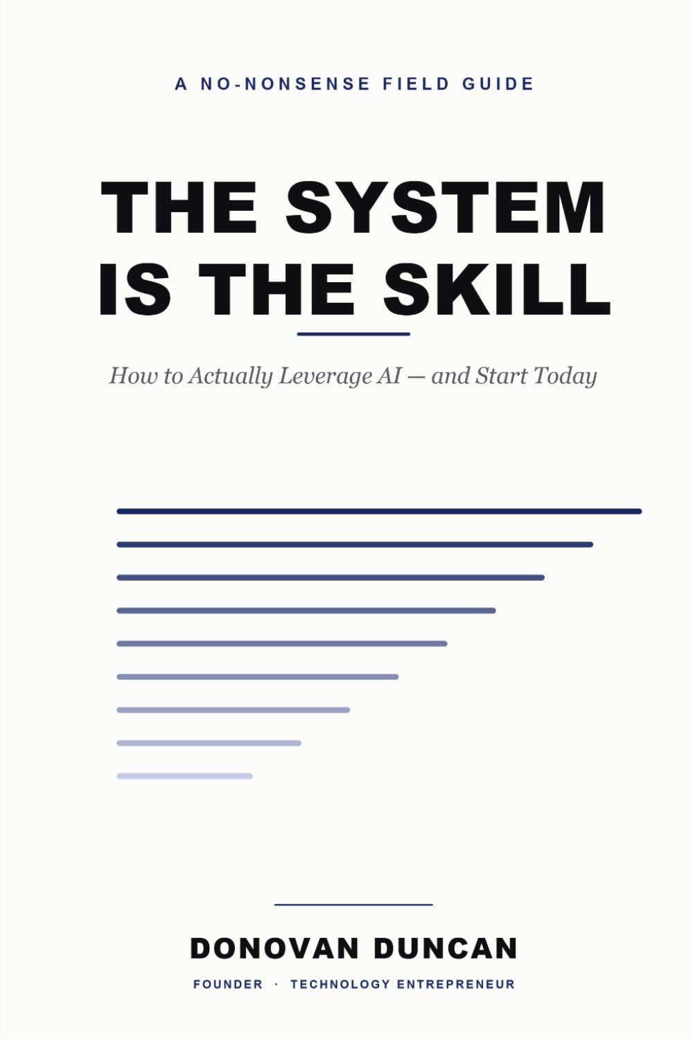 The System Is the Skill: How to Actually Leverage AI — and Start Today