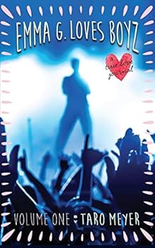 Emma G. Loves Boyz: A True Love Journal