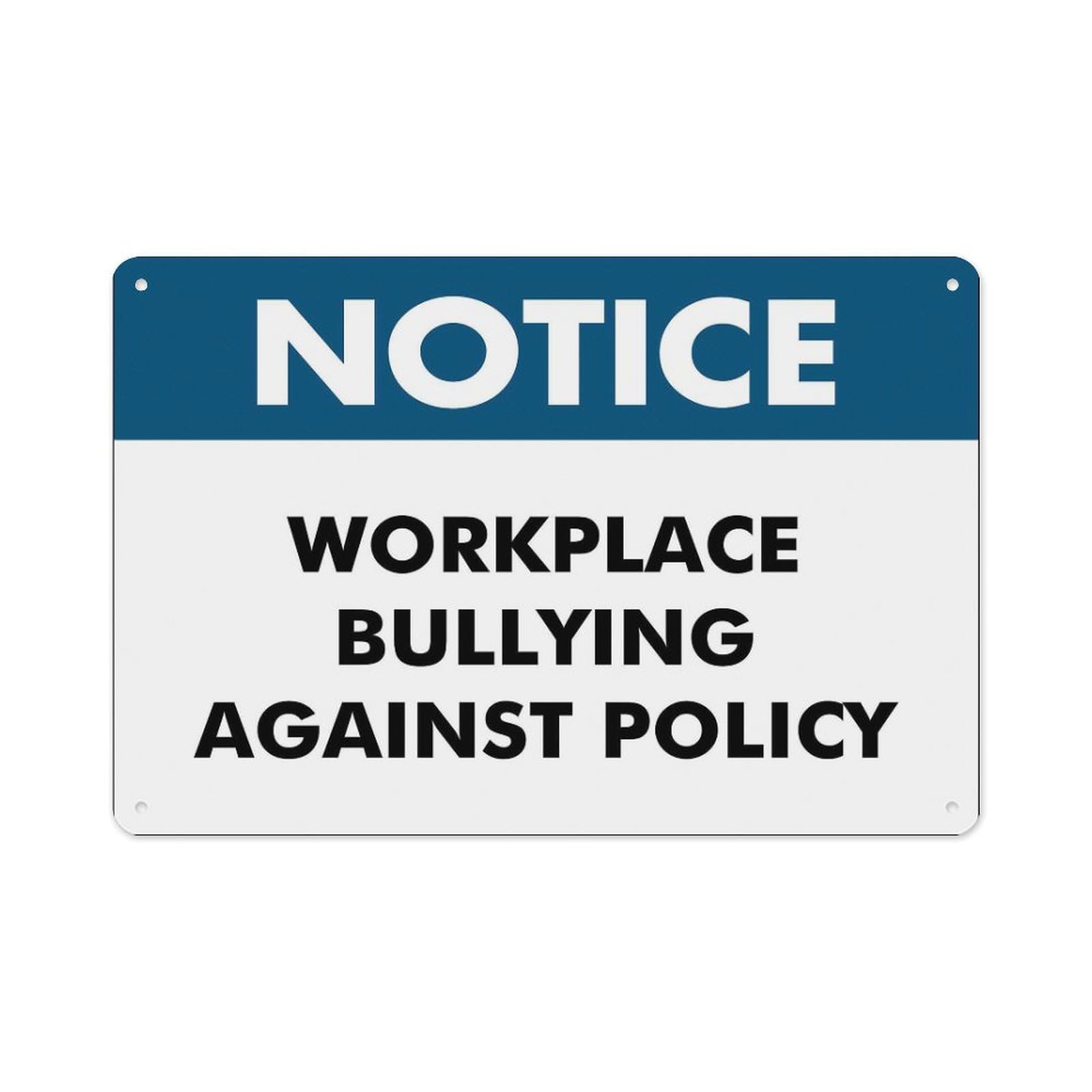peiyeety Notice Workplace Bullying Against Policy Sign Aluminum Tin Warning Signs for Home Outdoor Garden 12X16 Inches
