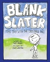 Blank Slater, The Boy With The Dry-Erase Face 1493616978 Book Cover