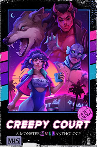 Creepy Court: A Monster Mall Anthology #TOP9