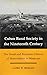 Cuban Rural Society in the Nineteenth Century: The Social and Economic History of Monoculture in Matanzas