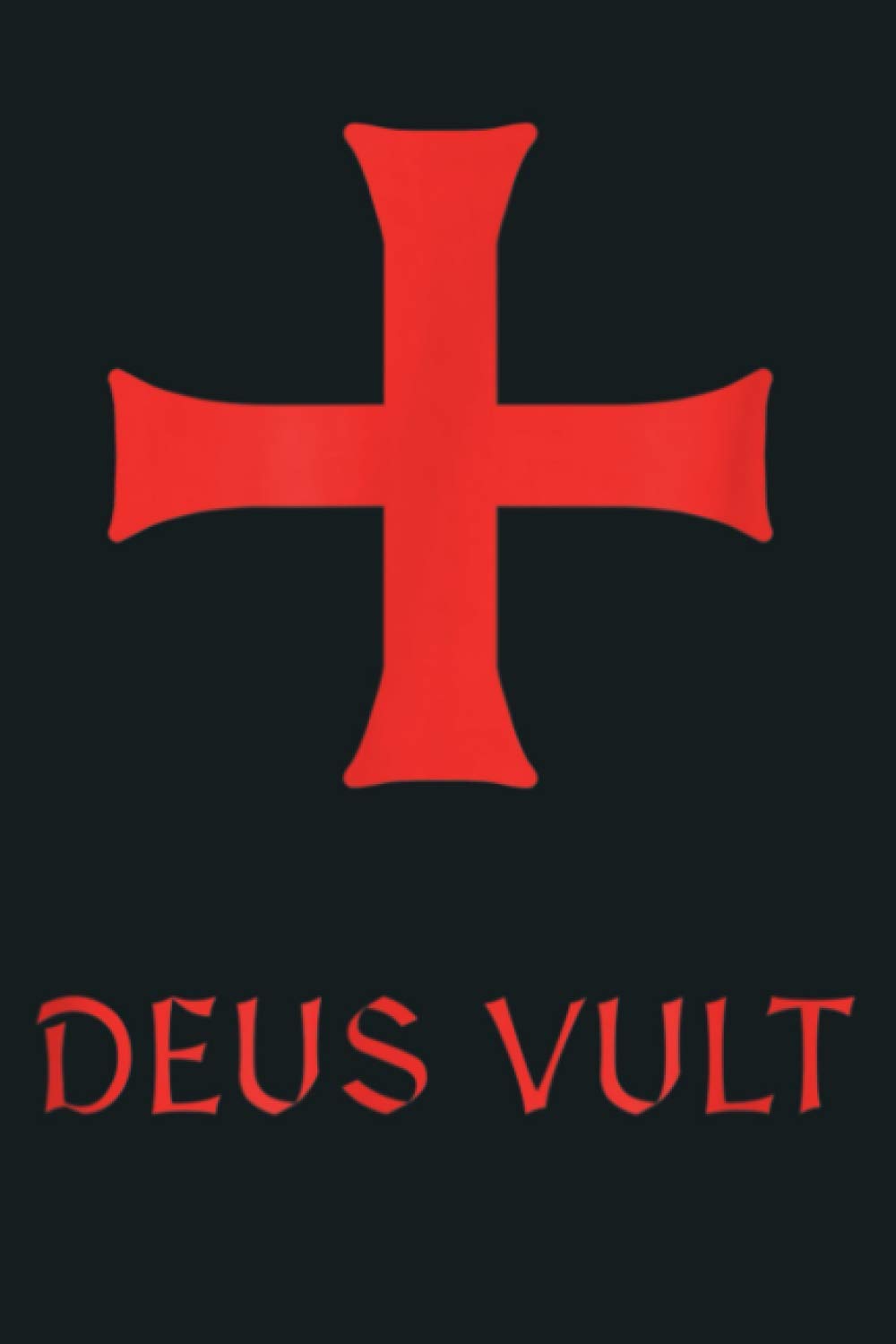 Templar Knight Deus Vult: Notebook Planner - 6x9 inch Daily Planner Journal, To Do List Notebook, Daily Organizer, 114 Pages