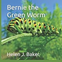 Bernie the Green Worm 1696759110 Book Cover