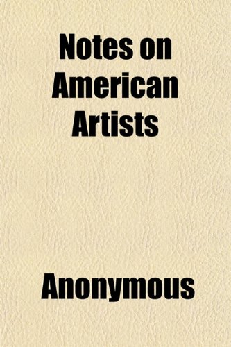 Notes on American Artists