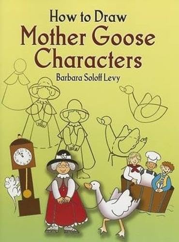How to Draw Mother Goose Characters (Dover How to Draw)