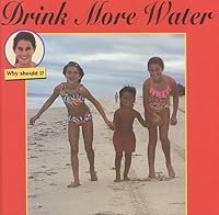 Drink More Water (Why Should I) 155916302X Book Cover