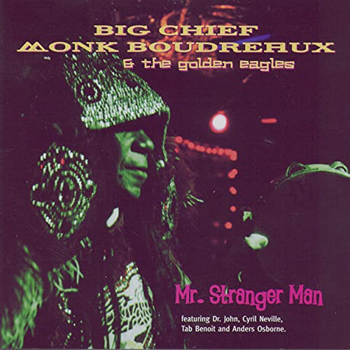 Big Chief Monk Boudreaux & The Golden Eagles