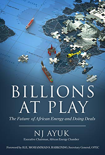 Billions at Play The Future of African Energy and Doing Deals | amzdealz