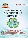 NEERAJ BPAG-174 Sustainable Development -IGNOU-Chapter Wise Help Book including Many Solved SAMPLE Papers & Important Exam Notes Published by Neeraj Publications(English)