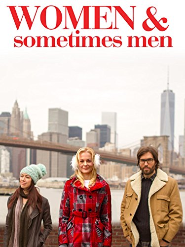 Women and Sometimes Men
