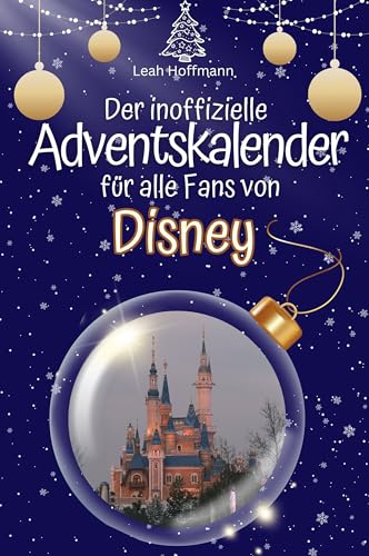 Der inoffizielle Adventskalender für alle Fans von Disney