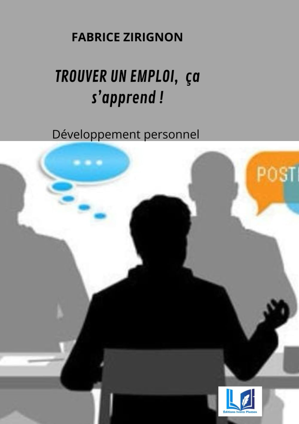 TROUVER UN EMPLOI , ÇA S’APPREND !