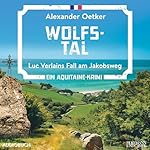 Wolfstal - Luc Verlains Fall am Jakobsweg
