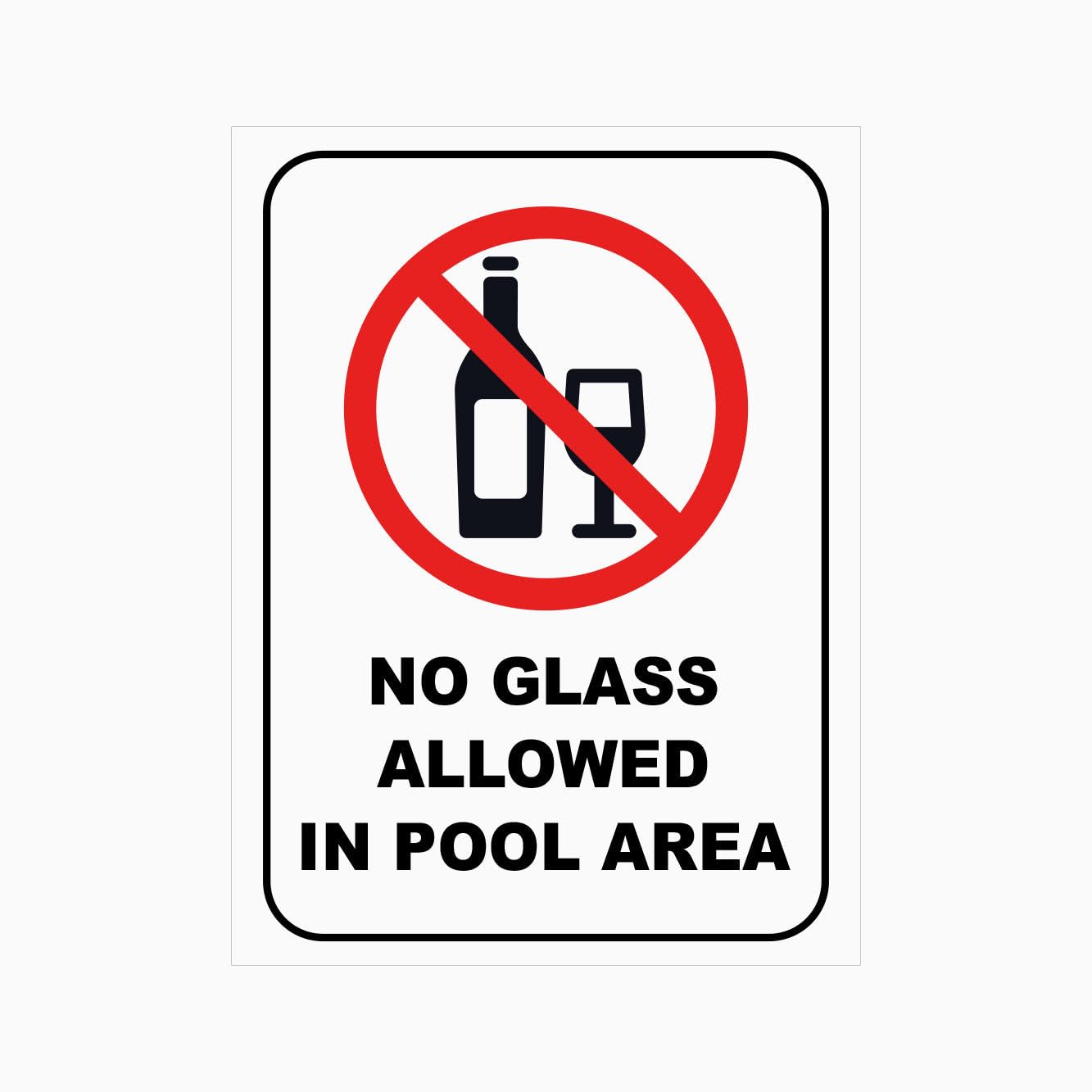 NO GLASS ALLOWED IN POOL AREA Sign, 12x8 Metal Tin Sign, No glass in pool zone.