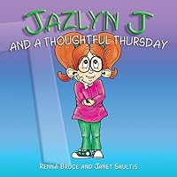 Jazlyn J & A Thoughtful Thursday 0978180968 Book Cover