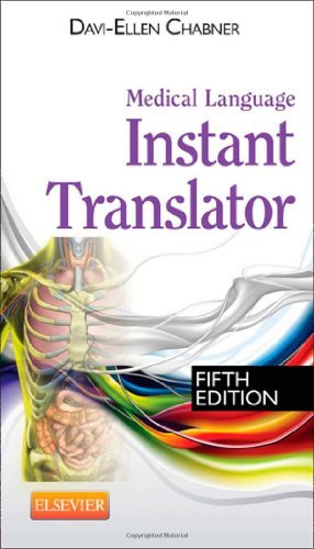Medical Language Instant Translator -- E-Book      5th Edition, Kindle Edition