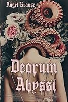 Deorum Abyssi B0DCK9MPH6 Book Cover