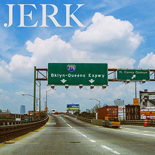 Jerk feat. Carey Ozmun