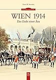 Wien 1914: Das Ende einer Ära (Sutton Archivbilder)
