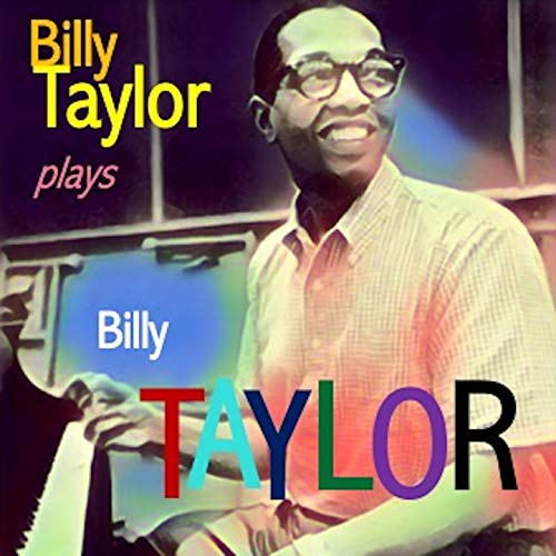 Amazon.co.jp Billy Taylor Plays Billy Taylor ビリー・テイラー Digital Music