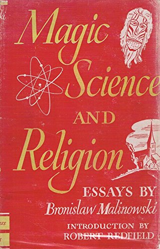 Magic, Science and Religion, and Other Essays B0007E0YR8 Book Cover