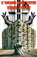 L'uomo che visse zero volte (Italian Edition) B0F4FYRK7Q Book Cover