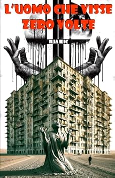 Paperback L'uomo che visse zero volte (Italian Edition) [Italian] Book