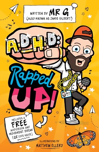 ADHD: Rapped Up! - The Sunday Times Bestseller from TikTok sensation, Mr G!