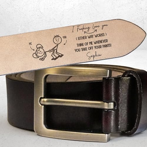 I Fucking Love You - I Love Fucking You - Personalized Engraved Leather Belt for Husband, Boyfriend, Custom Name Wide Leather Belts for Fathers Day Anniversary Birthday2