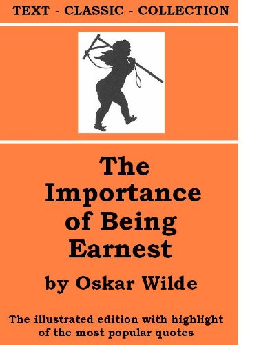 The Importance of Being Earnest [The illustrated edition with highlight
