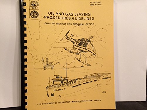 Oil and Gas Leasing Procedures Guidelines: Gulf of Mexico Ocs Regional ...