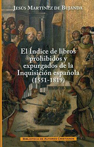 Portada de El índice de libros prohibidos y expurgados de la Inquisición española : Evolución y contenido