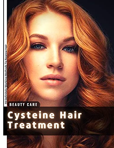 Cysteine regrow Cysteine Hair Treatment: 19 Definitely Working Methods To Regrow Hair