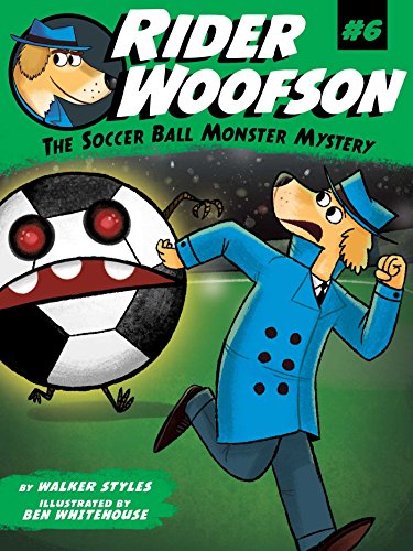 The Soccer Ball Monster Mystery (Rider Woofson)
