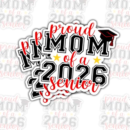 3Pcs Proud Mom of A 2026 Senior Sticker, Mother of College or High School Graduate, School Pride Decal for Laptop Water Bottle Phone Case Car Window Helmet Vinyl Stickers 3"x3" (2026)