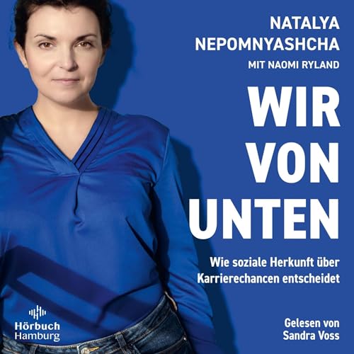 Natalya Nepomnyashcha, Naomi Ryland presents Wir von unten episode artwork