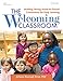 Produktbild The Welcoming Classroom: Building Strong Home-to-School Connections for Early Learning