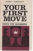 Your First Move: Chess for Beginners 0828521603 Book Cover
