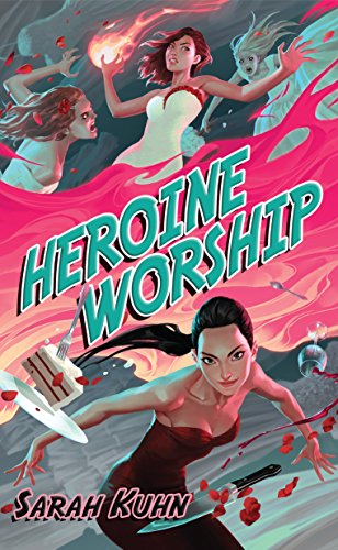 Heroine Worship (Heroine Complex Book 2) (English