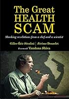 Great Health Scam: Shocking Revelations by a Chef and a Scientist 8181582810 Book Cover