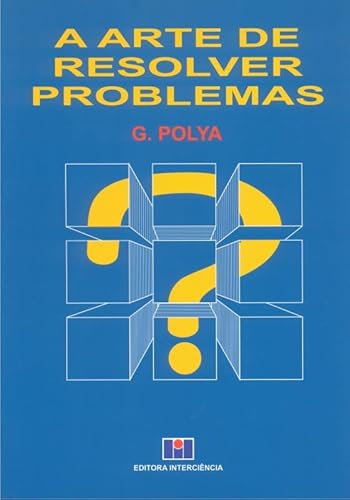 A Arte de Resolver Problemas