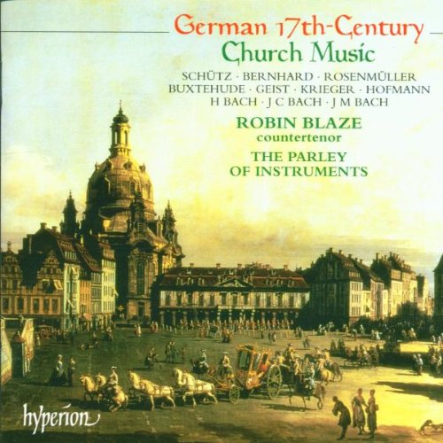 German 17th Century Church Music Robin Blaze Parley of Instruments Hyperion