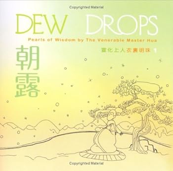 Paperback Dew Drops: Pearls of Wisdom by the Venerable Master Hsuan Hua Book