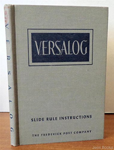 Versalog-Slide Rule Instructions B0012GFG5U Book Cover